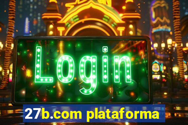 27b.com plataforma